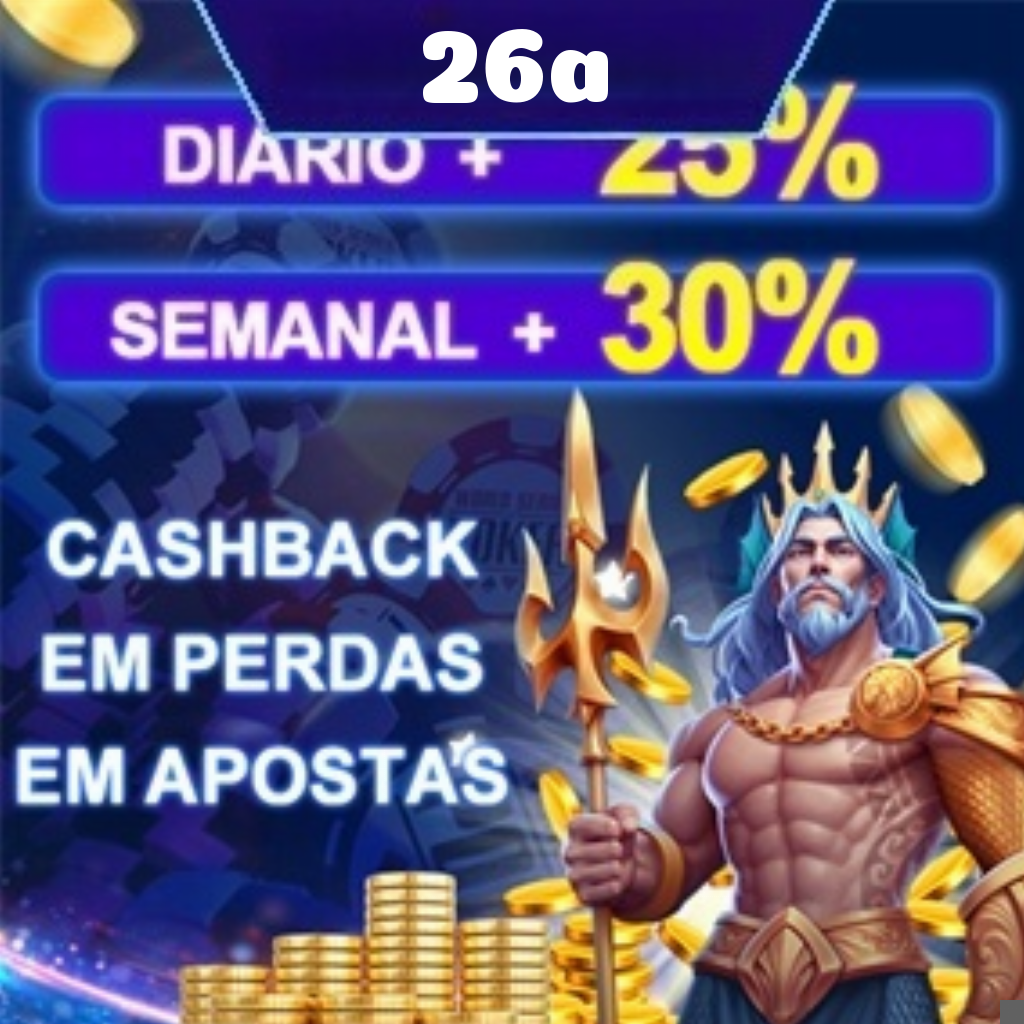 26a Ganhe R$ 100,00 Gratis